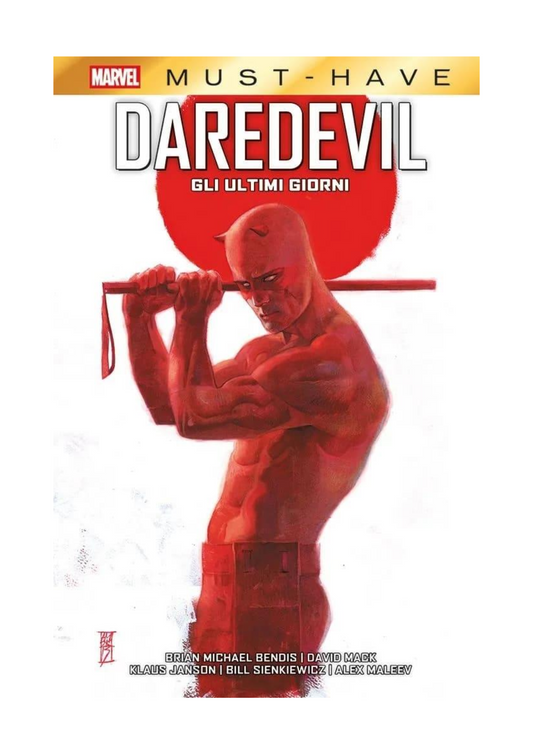 MUST HAVE - DAREDEVIL - GLI ULTIMI GIORNI