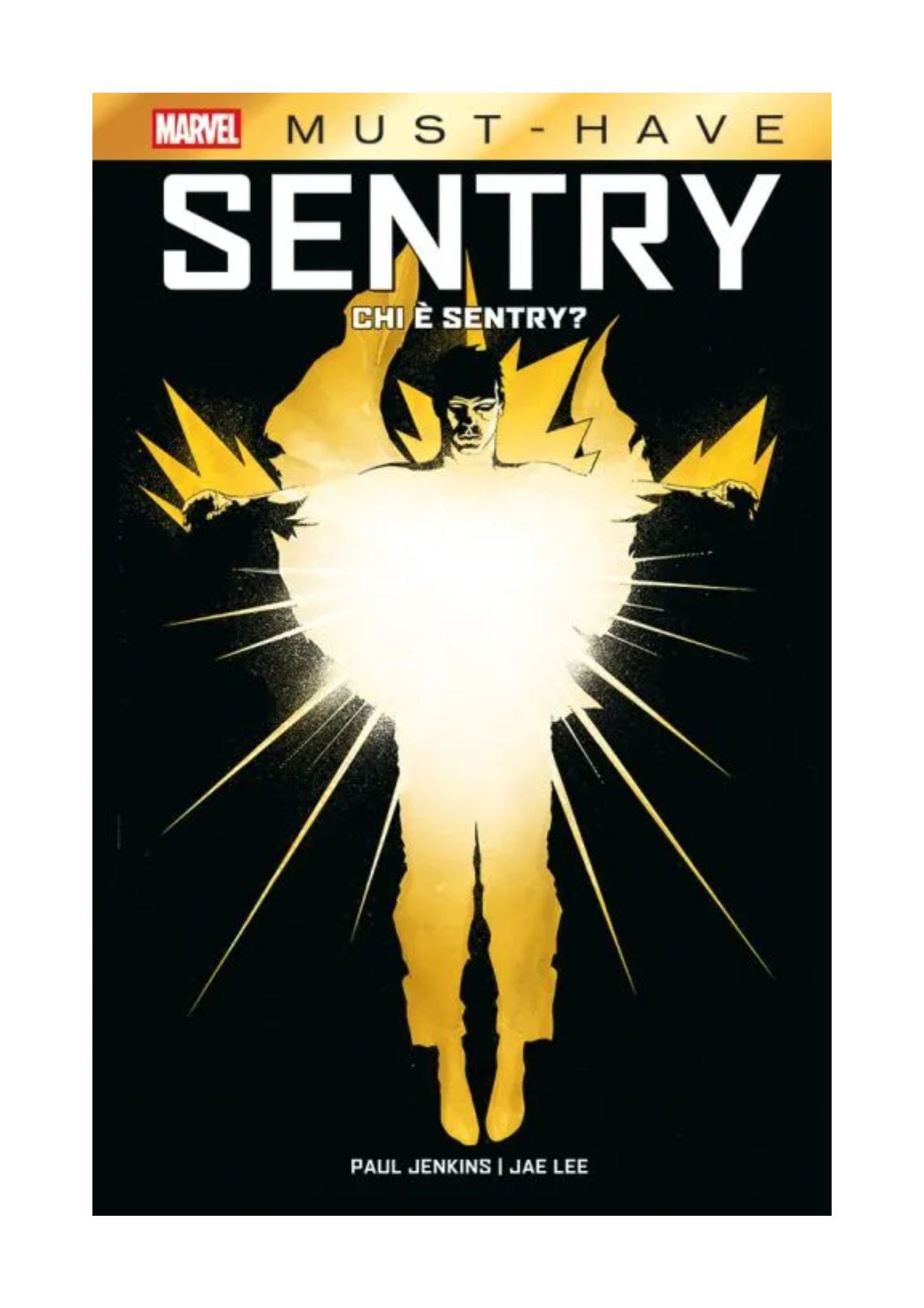 Marvel Must Have - Sentry: Chi è Sentry?