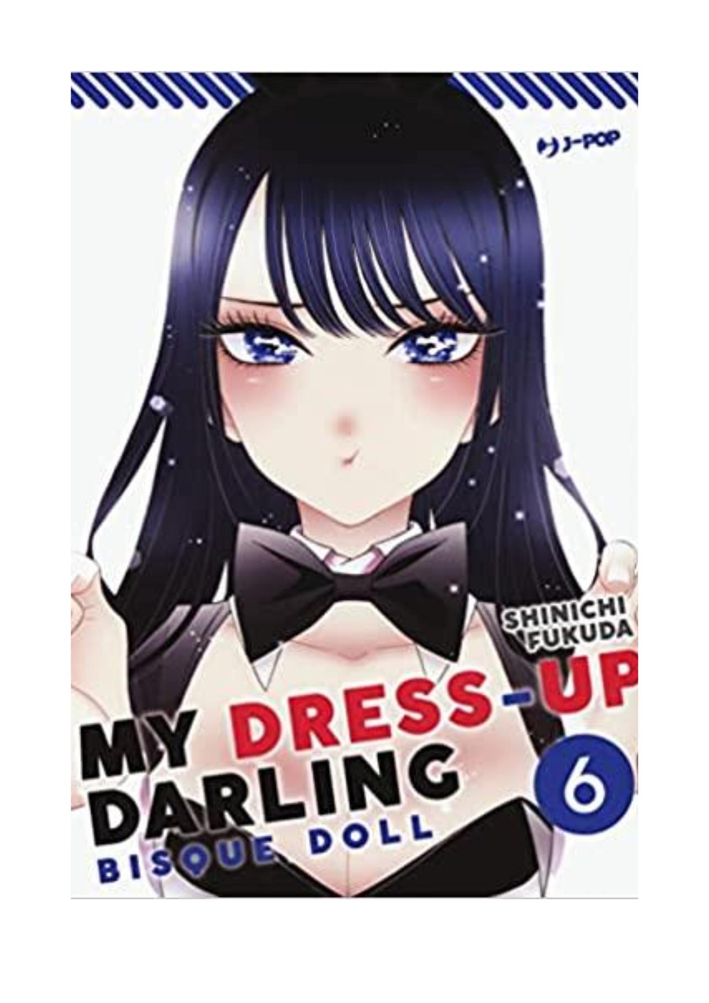 MY DRESS-UP DARLING - BISQUE DOLL Vol. 6