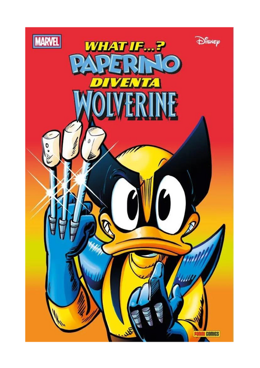 MARVEL "WHAT IF" - PAPERINO DIVENTA WOLVERINE