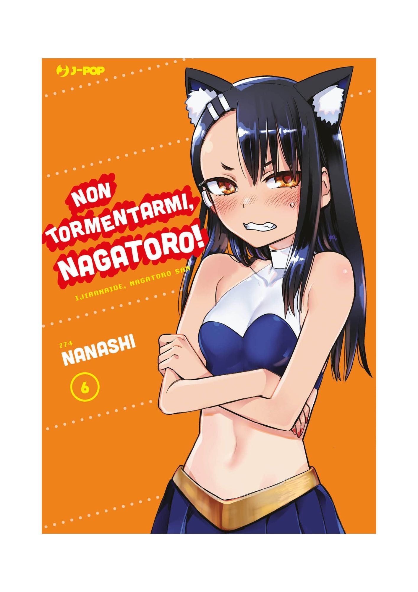 Non Tormentarmi, Nagatoro! 6