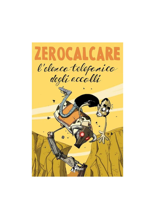 L'ELENCO TELEFONICO DEGLI ACCOLLI - ZEROCALCARE